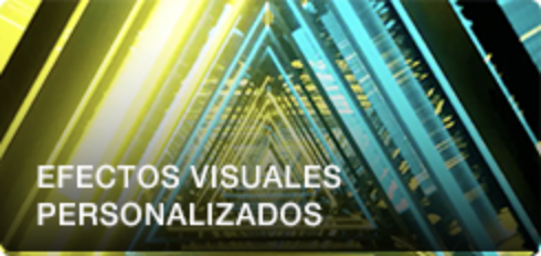 Efectos visuales personalizados