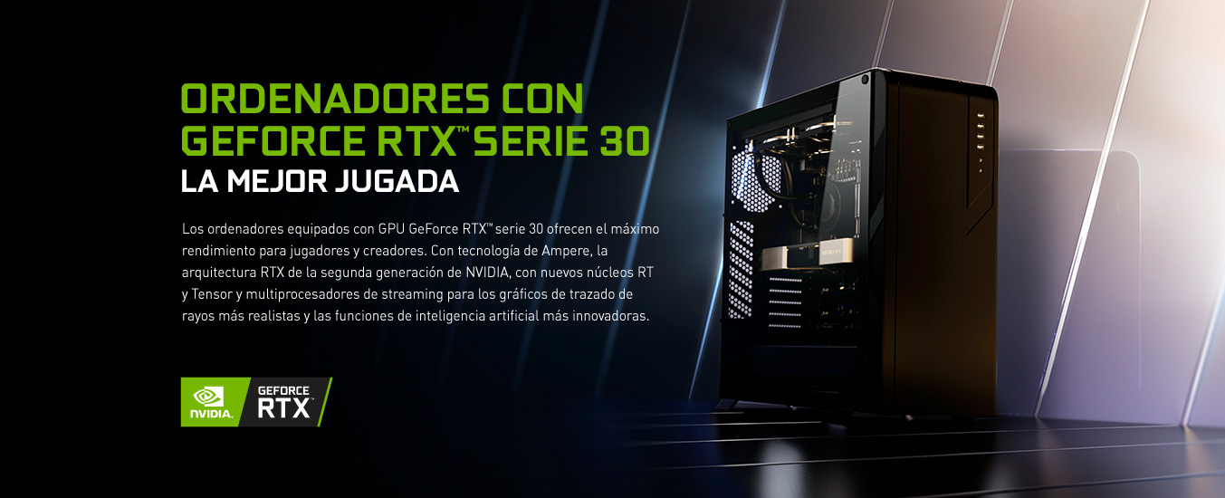 Ordenadores con GeForce RTX Serie 30, la mejor jugada