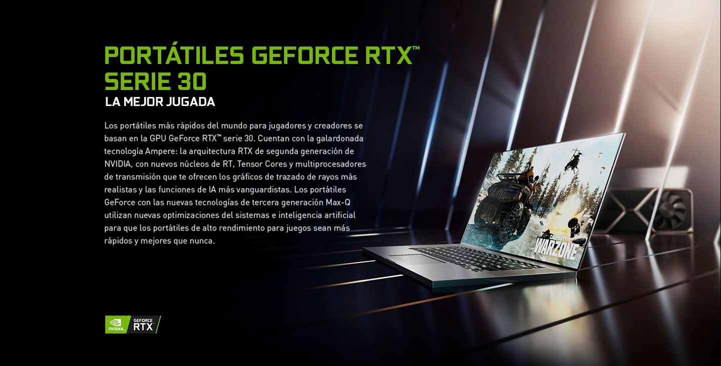 Portátiles GeForce RTX Serie 30, la mejor jugada