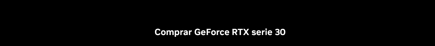 Compra GeForce RTX serie 30