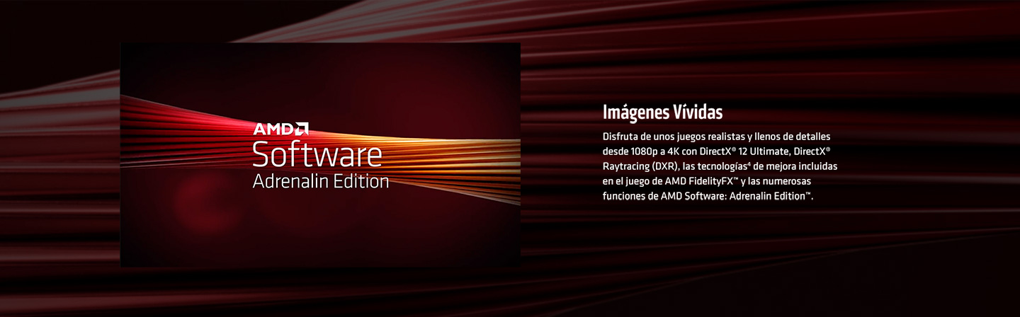 Imagenes vividas con las funciones de AMD Software: Adrenaline Edition