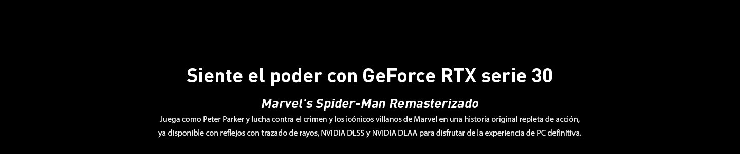 Siente el poder con GeForce RTX serie 30