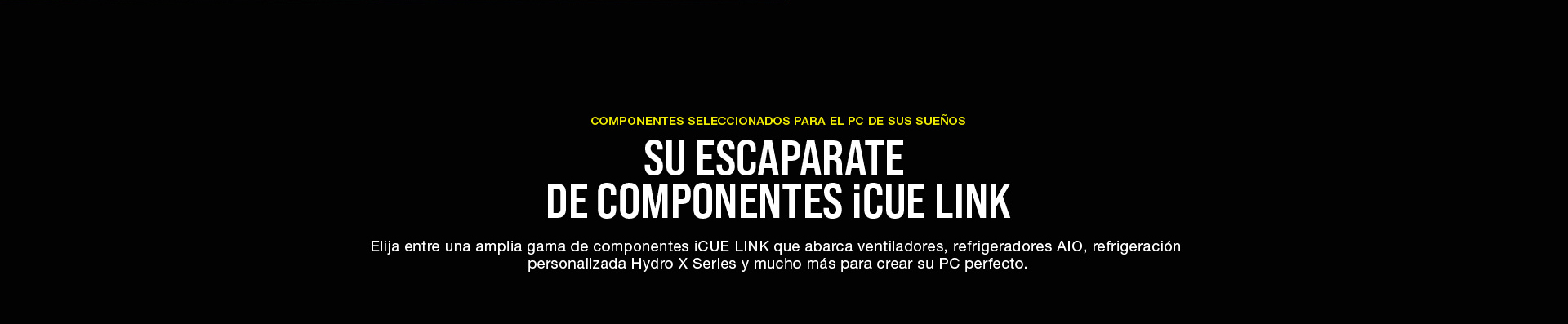 Corsair iCUE, escaparate de componentes ICUE LINK